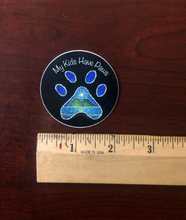 Load image into Gallery viewer, My Kids Have Paws Circle Sticker